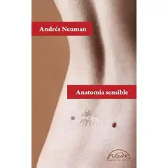 GENERICO - Anatomía Sensible. Andrés Neuman