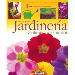 SUSAETA - Jardinería Y Plantas De Interior. Enciclopedia Jardinería
