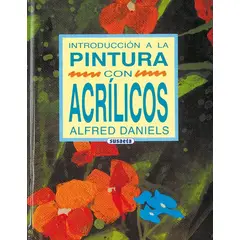 SUSAETA - Introducción A La Pintura Con Acrílicos