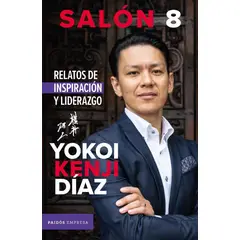 PAIDOS - Salón 8. Relatos De Inspiración Y Liderazgo. Yokoi Kenji