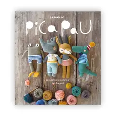GUSTAVO GILI - La Banda De Pica Pau: 20 Divertidos Amigurumis