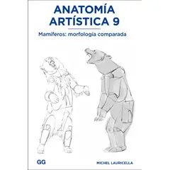GUSTAVO GILI - Anatomía Artística 9. Mamíferos: Morfología Comparada