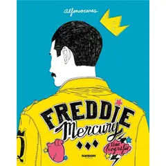 PENGUIN RANDOM HOUSE - Freddie Mercury. Una Biografía. Alfonso Casas