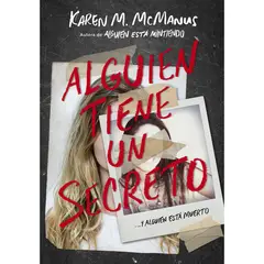 ALFAGUARA - Alguien Tiene Un Secreto. Karen M. Mcmanus