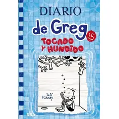 RBA - Diario De Greg 15: Tocado Y Hundido. Jeff Kinney
