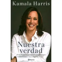 EDITORIAL PLANETA - Nuestra Verdad. Kamala Harris