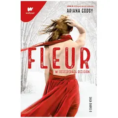 MONTENA - Fleur. Mi Desesperada Decisión. Ariana Godoy