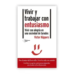 PLATAFORMA - Vivir Y Trabajar Con Entusiasmo. Victor Küppers