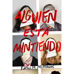 ALFAGUARA - Alguien Está Mintiendo. Karen M. Mcmanus