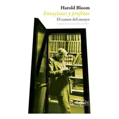 GENERICO - Ensayistas Y Profetas. El Canon Del Ensayo