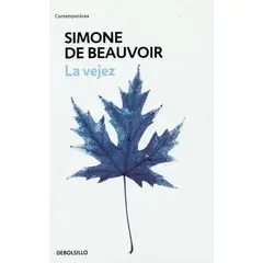 DEBOLSILLO - La Vejez. Simone De Beauvoir