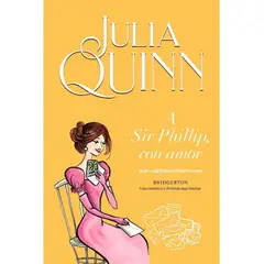 TITANIA - A Sir Phillip, Con Amor. Bridgerton 5. Julia Quinn