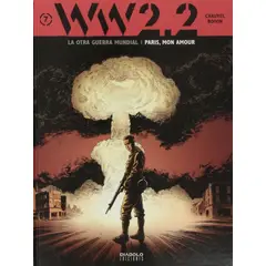 GENERICO - Ww 2.2. La Otra Guerra Mundial Nº 7: Paris, Mon Amour