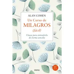 URANO - Un Curso De Milagros (fácil) Alan Cohen