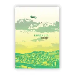 EDITORIAL NORMA - El Barrio De La Luz. Inio Asano