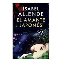DEBOLSILLO - El Amante Japonés. Isabel Allende