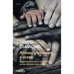 PENGUIN RANDOM HOUSE - Armas, Germenes Y Acero. Jared Diamond