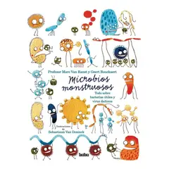 GENERICO - Microbios Monstruosos: Sobre Bacterias Útiles Y Virus Dañino
