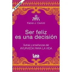 LEA - Ser Feliz Es Una Decisión