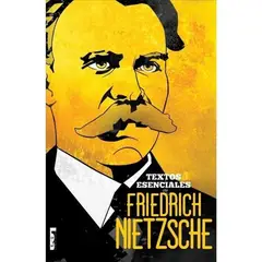 LEA - Friedrich Nietzsche; Textos Esenciales