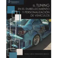 GENERICO - El Tuning En El Embellecimiento Y Personalización Vehículos