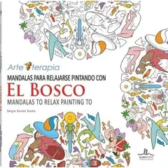 GENERICO - Mandalas Para Relajarse Pintando Con El Bosco