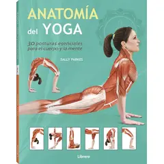 GENERICO - Anatomía Del Yoga: 30 Posturas Esenciales Para El Cuerpo