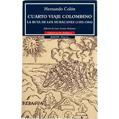 GENERICO - Cuarto Viaje Colombino. La Ruta De Los Huracanes