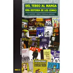 PANINI - Del Tebeo Al Manga. Una Historia De Los Cómics 10