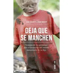EDAF - Deja Que Se Manchen. Ventajas De Los Gérmenes