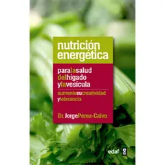 EDAF - Nutrición Energética Para La Salud Del Hígado Y La Vesícula