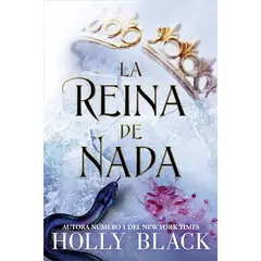 GENERICO - La Reina De Nada. Holly Black