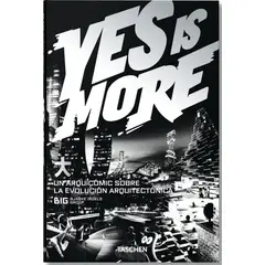 TASCHEN - Yes Is More: Un Arquicomic Sobre La Evolución Arquitectónica
