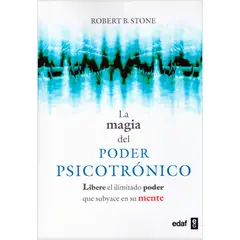 EDAF - La Magia Del Poder Psicotrónico. Robert B. Stone