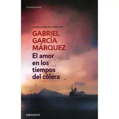 DEBOLSILLO - El Amor En Los Tiempos Del Cólera. Gabriel García Márquez
