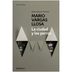DEBOLSILLO - La Ciudad Y Los Perros. Mario Vargas Llosa