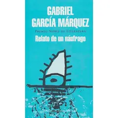 PENGUIN RANDOM HOUSE - Relato De Un Náufrago. Gabriel García Márquez