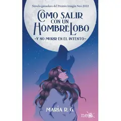 PLATAFORMA - Como Salir Con Un Hombre Lobo - Y No Morir En El Intento -