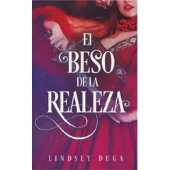PLATAFORMA - El Beso De La Realeza. Lindsey Duga