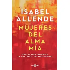 PLAZA & JANES - Mujeres Del Alma Mía. Isabel Allende