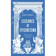 TAURUS - Lecciones De Epicureísmo. John Sellars