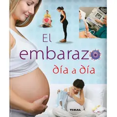 SUSAETA - El Embarazo Dia A Dia. Embarazo Y Primeros Años (t.d)