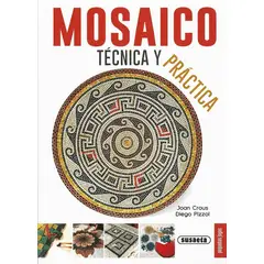SUSAETA - Mosaico, Técnica Y Práctica. Pequeñas Joyas