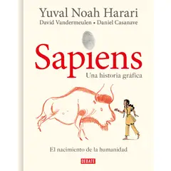DEBATE - Sapiens Una Historia Gráfica. El Nacimiento De La Humanidad