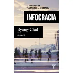 TAURUS - Infocracia. Byung Chul Han