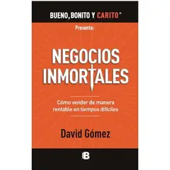 EDICIONES B - Negocios Inmortales. David Gómez Gómez
