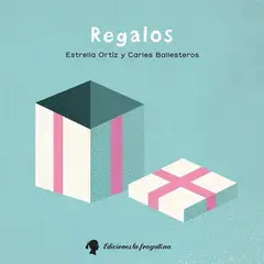 GENERICO - Regalos. Estrella Ortiz Arroyo