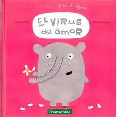 GENERICO - El Virus Del Amor : Una Aventura Del Elefante Juan