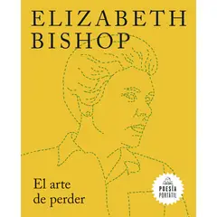 PENGUIN RANDOM HOUSE - Poesía Portatil. El Arte De Perder. Elizabeth Bishop