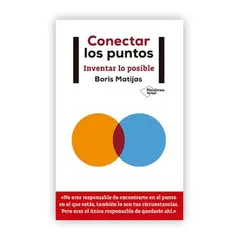 PLATAFORMA - Conectar Los Puntos: Inventar Lo Posible. Boris Matijas